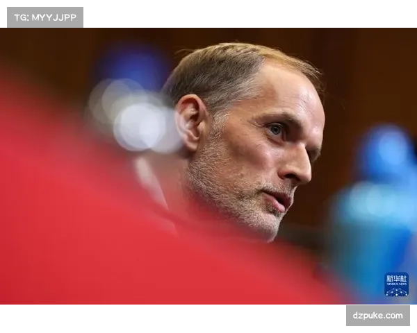 英格兰人才井喷图赫尔面临幸福烦恼，拆分阵容策略考察新人